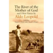 River of the Mother of God: And Other Essays by Aldo Leopold