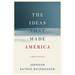 Ideas That Made America: A Brief History