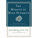 The Miracle of Mind Dynamics: A New Way to Triumphant Living