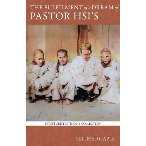 The Fulfilment of a Dream of Pastor Hsi's