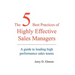 The 5 Best Practices of Highly Effective Sales Managers: A Guide to Leading High Performance Sales Teams
