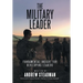 The Military Leader: Fundamental Insight for Developing Leaders