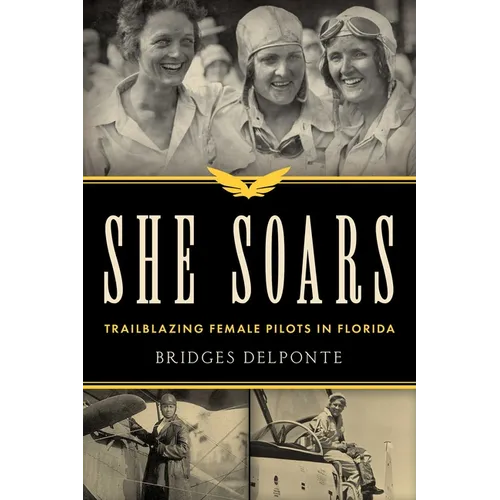 She Soars: Trailblazing Female Pilots in Florida