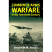Combined Arms Warfare in the Twentieth Century