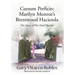 Cursum Perficio: Marilyn Monroe's Brentwood Hacienda: The Story of Her Final Months