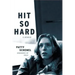 Hit So Hard: A Memoir