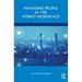 Managing People in the Hybrid Workplace
