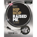 Hip Hop Raised Me