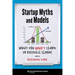 Startup Myths and Models: What You Won't Learn in Business School