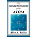 The Consciousness of the Atom