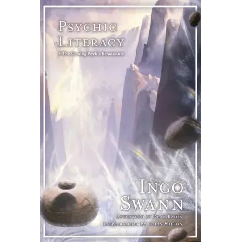 Psychic Literacy: & the Coming Psychic Renaissance