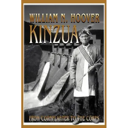 Kinzua: From Cornplanter to the Corps