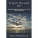 By Land, Sea, and Sky