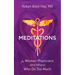 Meditations for Women Physicians (and Others) Who Do Too Much