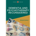 Dementia and Psychotherapy Reconsidered