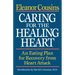 Caring for the Healing Heart: An Eating Plan for Recovery from Heart Attack