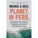 Planet in Peril: Humanity's Four Greatest Challenges and How We Can Overcome Them