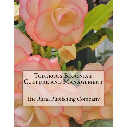 Tuberous Begonias: Culture and Management