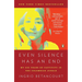 Even Silence Has an End: Even Silence Has an End: My Six Years of Captivity in the Colombian Jungle