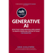 The Agile Brand Guide: Generative AI: Effectively using artificial intelligence to create compelling content at scale