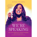 We're Speaking