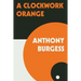 A Clockwork Orange