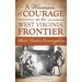 A Woman of Courage on the West Virginia Frontier: Phebe Tucker Cunningham