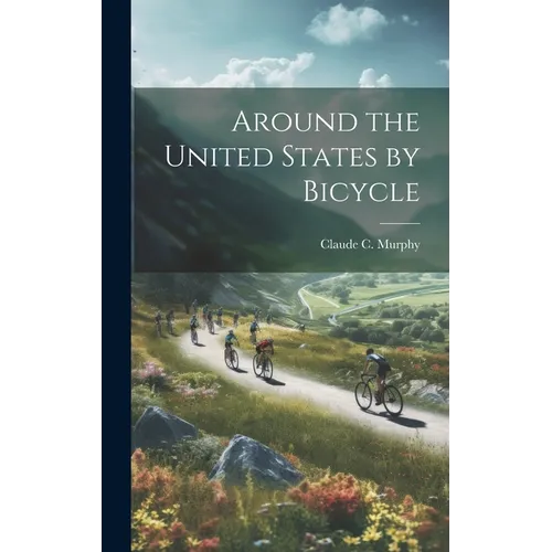 Around the United States by Bicycle