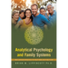 Analytical Psychology and Family Systems: Neo-Jungian Practice to Help Families Find Flow