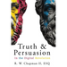 Truth and Persuasion: In the Digital Revolution