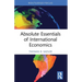 Absolute Essentials of International Economics