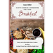 Slow Cooker Cookbook for Your Breakfast: Tasty and Affordable Slow Cooker Recipes to Start Your Day with the Right Foot