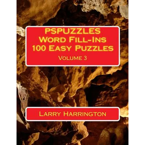 PSPUZZLES Word Fill-Ins 100 Easy Puzzles Volume 3