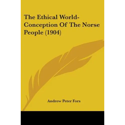The Ethical World-Conception Of The Norse People (1904)