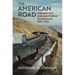 The American Road: Highways and American Political Development, 1891-1956