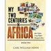 My Two Centuries in Africa (Book Two)