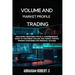 Volume and Market Profile Trading: Unlocking Profitable Paths: A Comprehensive Guide to Mastering Volume and Market Profile Trading Strategies for Fin