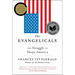 The Evangelicals: The Struggle to Shape America
