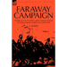 Faraway Campaign: Experiences of an Indian Army Cavalry Officer in Persia & Russia During the Great War