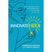 InnovateHERs: Why Purpose-Driven Entrepreneurial Women Rise to the Top