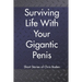 Surviving Life With Your Gigantic Penis: Short Stories of Christopher Boden