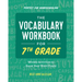 The Vocabulary Workbook for 7th Grade: Weekly Activities to Boost Your Word Power