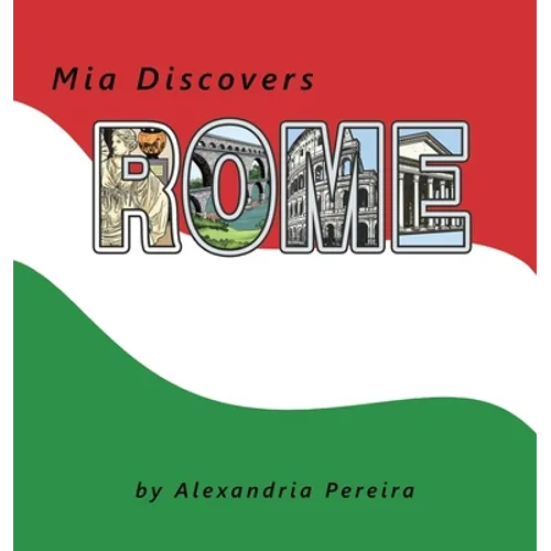 Mia Discovers Rome