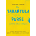The Tarantula in My Purse: And 172 Other Wild Pets