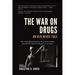 The War on Drugs: An Old Wives Tale