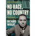 No Race, No Country: The Politics and Poetics of Richard Wright
