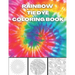 Rainbow Tie Dye Coloring Book: Tie Dye Designs Coloring Book For Adults Relaxation