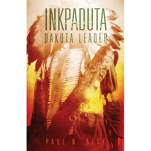 Inkpaduta: Dakota Leader