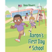 Aaron's First Day of School