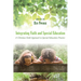 Integrating Faith and Special Education: A Christian Faith Approach to Special Education Practice